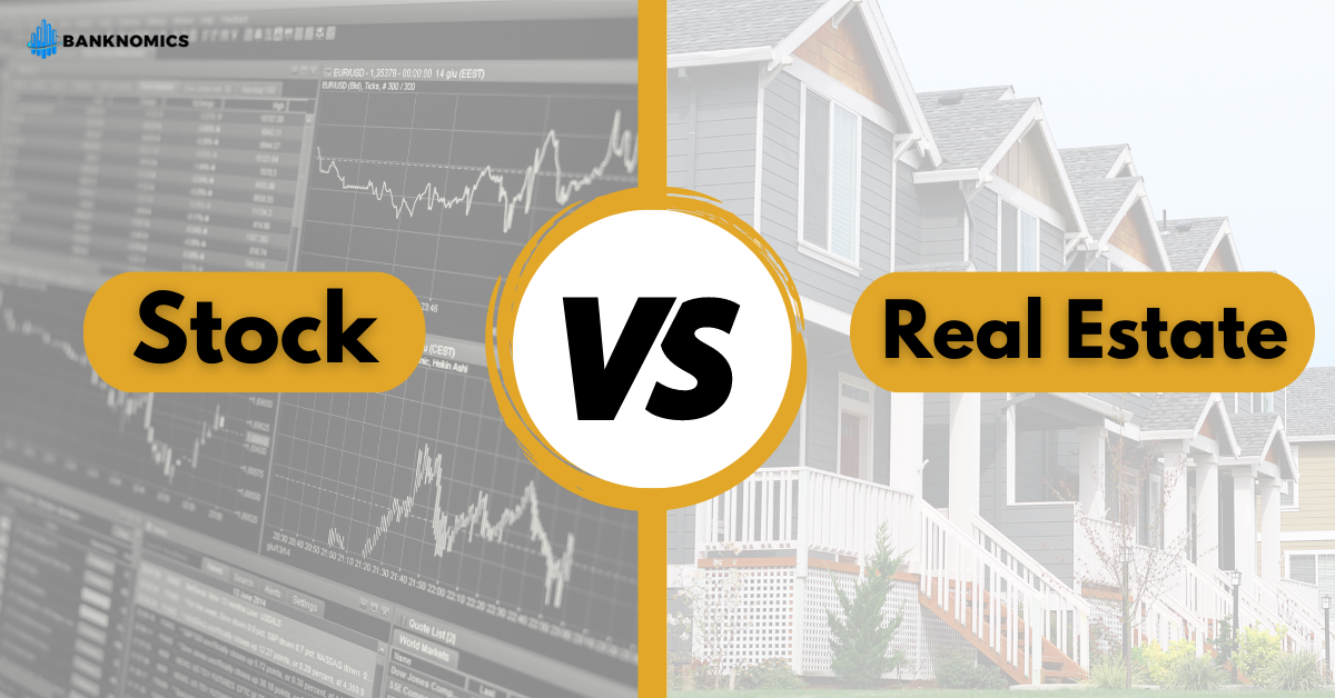 Stocks vs Real Estate – Which is a Better Investment Option? - Banknomics