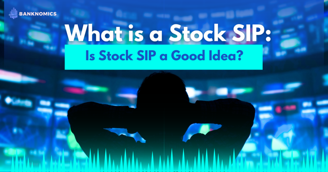 What is a Stock SIP Is Stock SIP a Good Idea