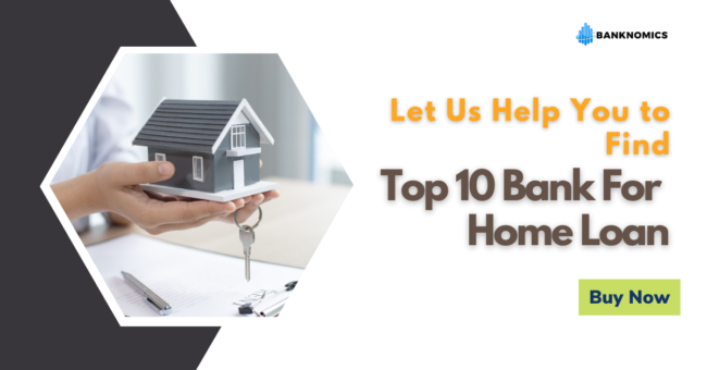 Top 10 Banks for Home Loan in India