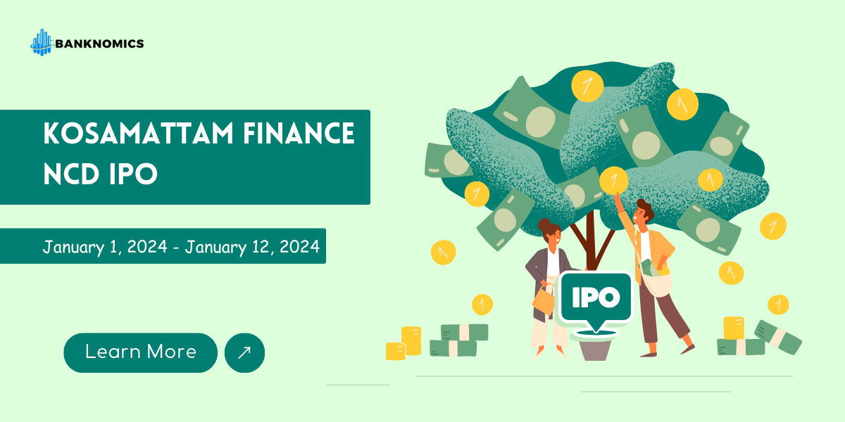 Kosamattam Finance NCD IPO January 2024 Public Issue Detail Banknomics